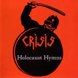 Crisis : Holocaust Hymns